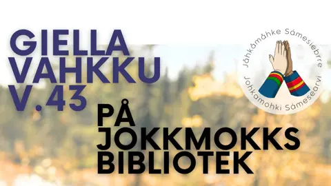 Giellavahkku / Språkvecka på Jokkmokks bibliotek