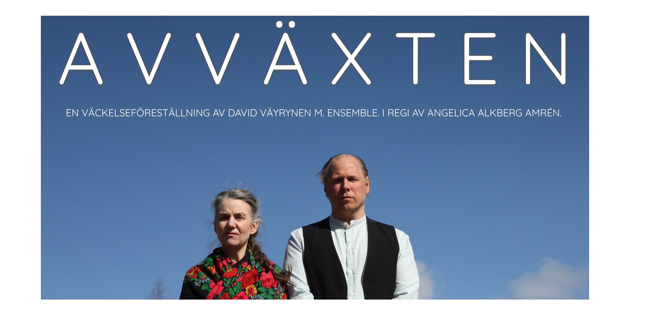 Avväxten - en väckelseföreställning