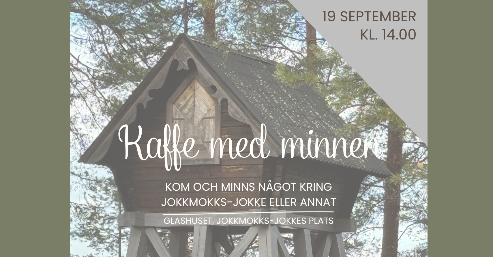Kaffe med minnen - Jokkmokks-Jokkes plats i Porsi