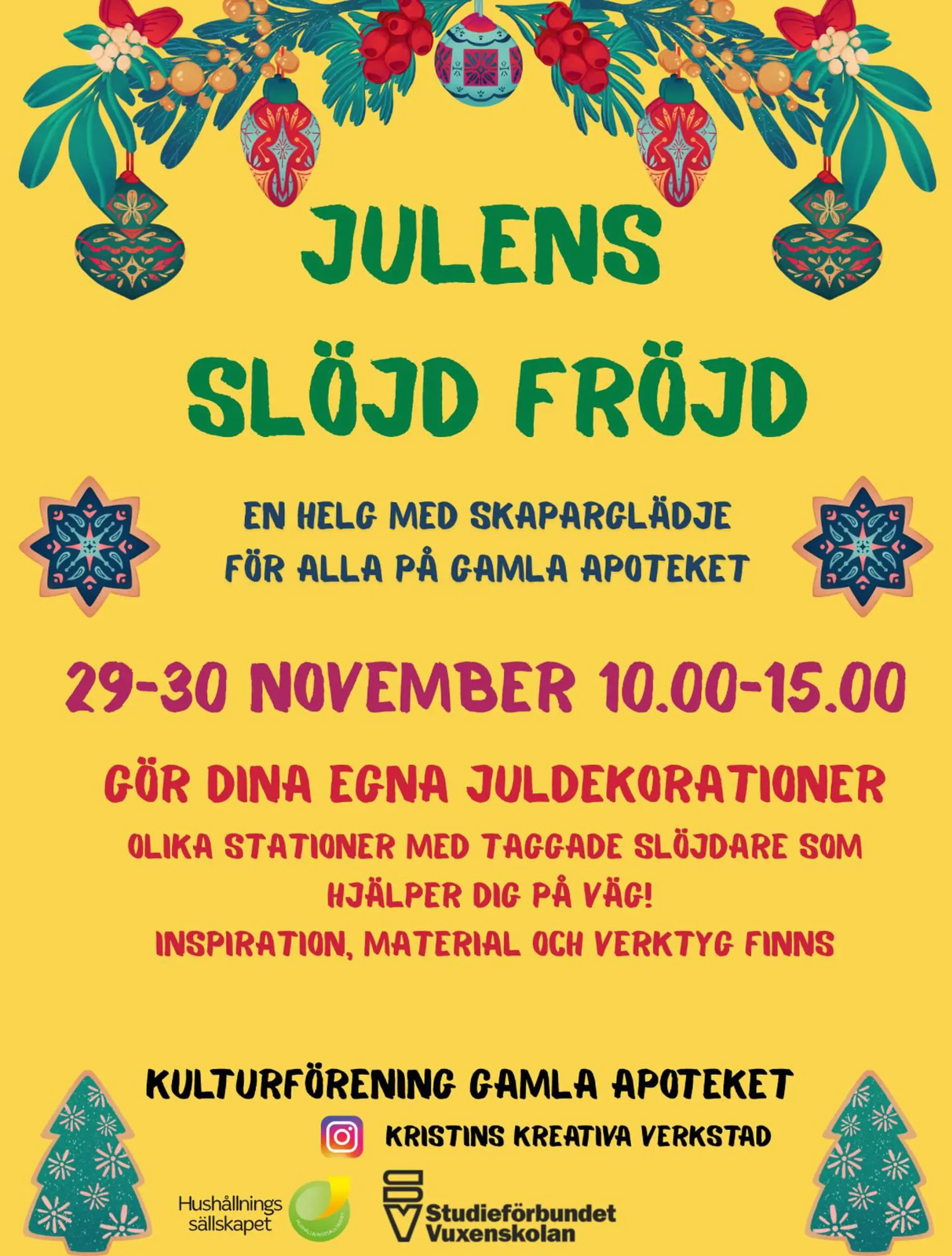 Injudan till skaparhelgen Julens slöjdfröjd på Gamla Apoteket.