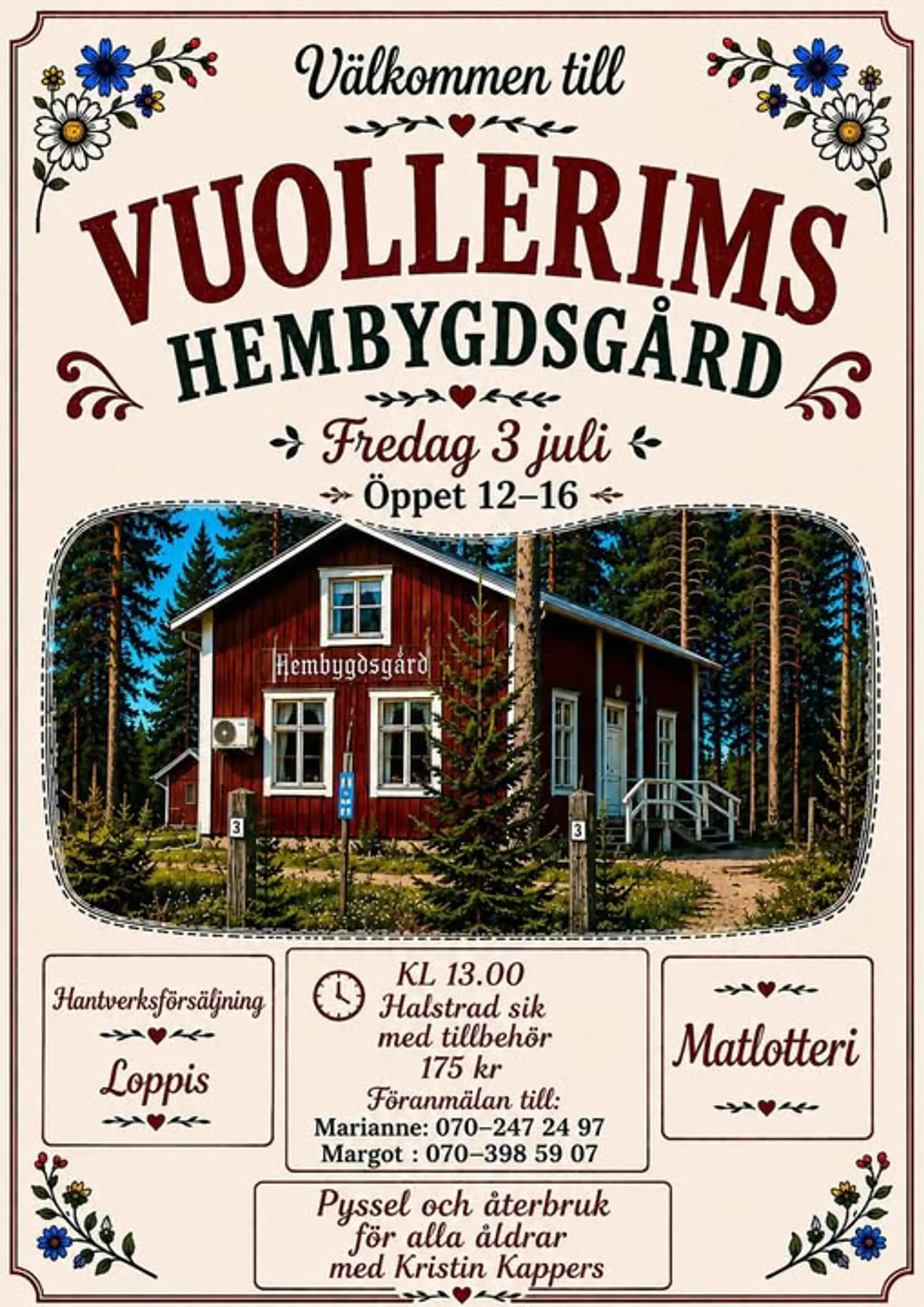 Annons för öppet på Vuollerims hembygdsgård den 3 juli 2026