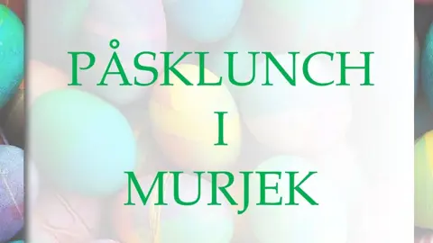 Påsklunch på hembygdsgården i Murjek