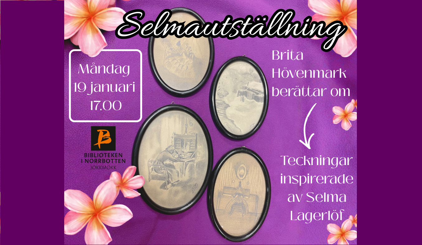 Selmautställning på Jokkmokks bibliotek