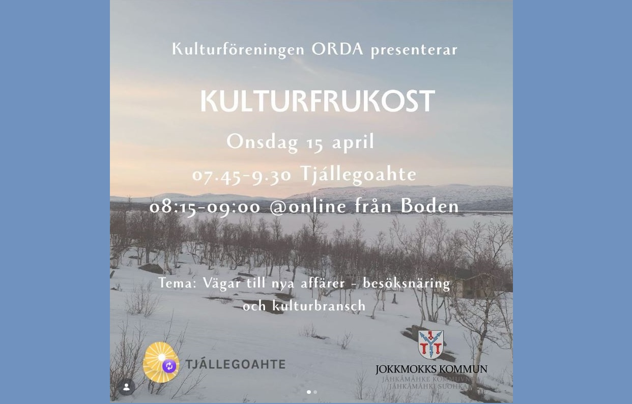 Kulturfrukost med Föreningen ORDA:  North Creative Nodes om besöksnäring + kulturbransch, samt presentation av Föreningen ORDA