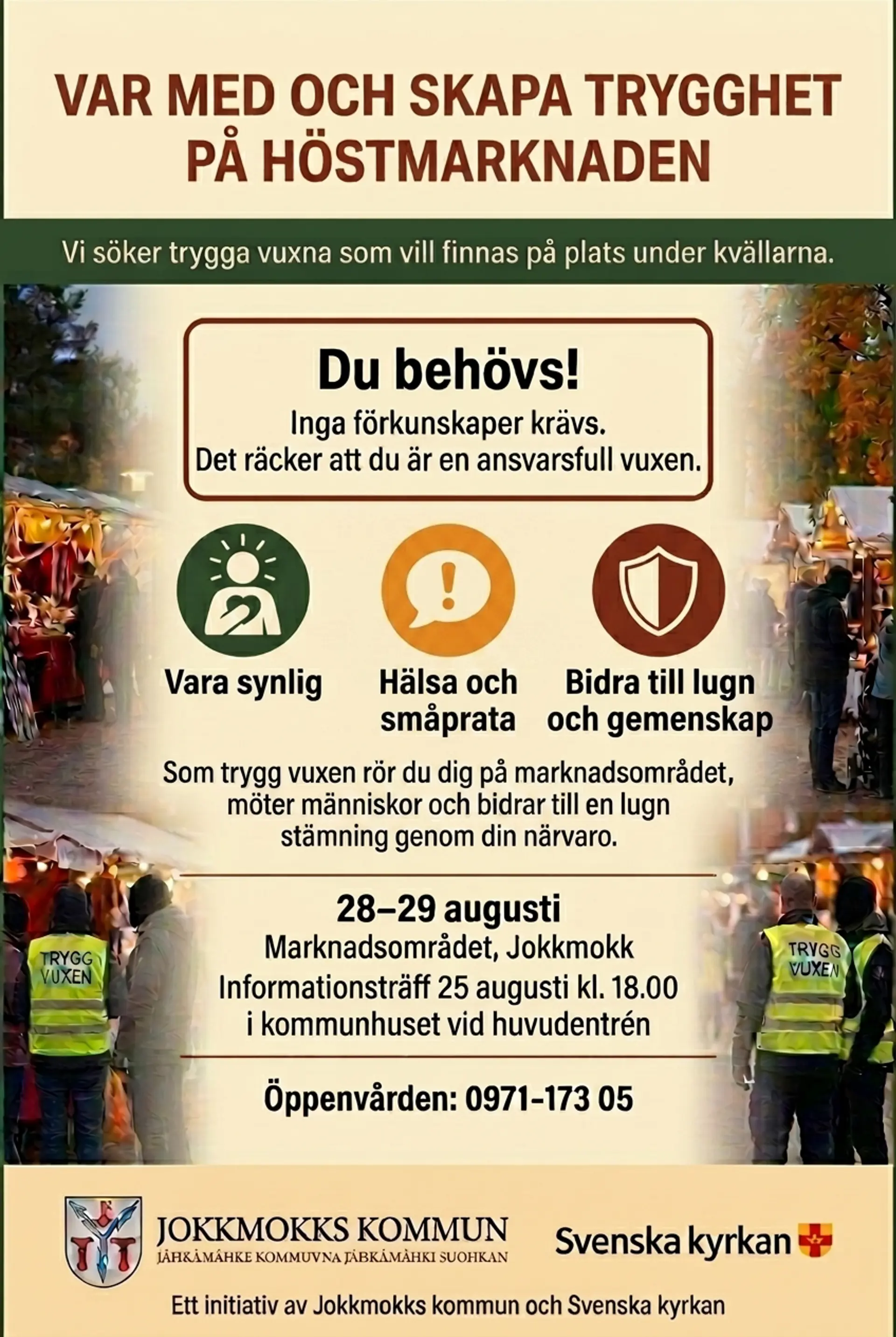Kommunen söker fler vuxna som kan vara med och skapa trygghet på höstmarknaden